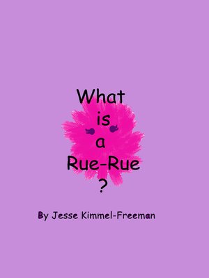 cover image of What is a Rue-Rue?